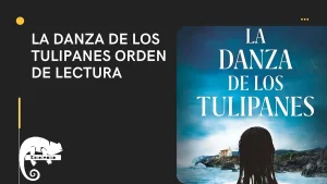 La Danza de los Tulipanes libros orden